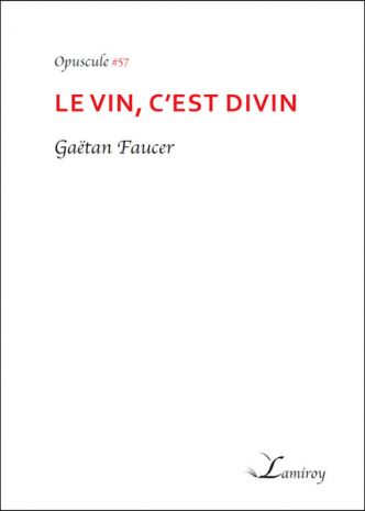 #57 Le vin, c'est divin