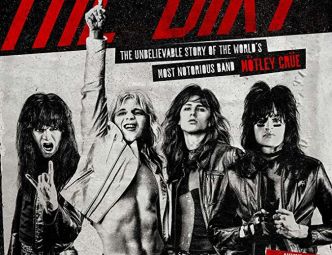 Biopic sur Mötley Crue : « The Dirt : Confessions du groupe de rock le plus sulfureux au monde »