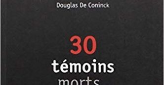 Réseaux des élites pédophiles belges :  30 témoins déjà morts !