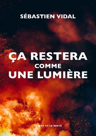Ça restera comme une lumière : plongée dans les enfers de l'âme