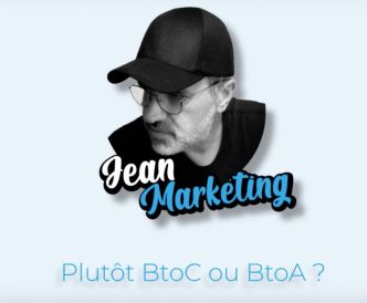 Et vous, vous êtes plutôt BtoC ou BtoA ?