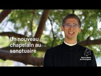 Un nouveau chapelain au sanctuaire !