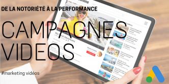Stratégie d’acquisition pour les campagnes videos google ads