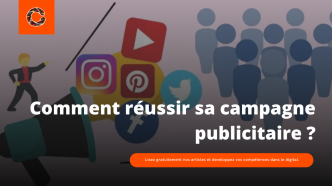 Comment réussir sa campagne publicitaire ? - Coumba Communication