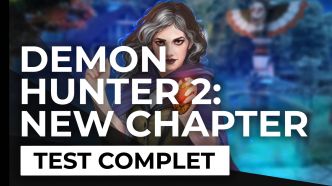 Test - Demon Hunter 2 : New Chapter - Un bon chapitre dans l'épopée Artifex Mundi