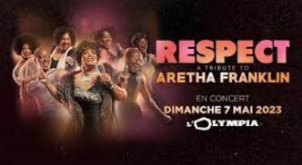 Respect, l’hommage à Aretha Flanklin à l’Olympia le 7 mai 2023