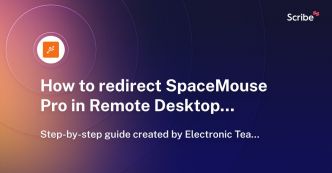 How to redirect SpaceMouse Pro in Remote Desktop Session | Scribe