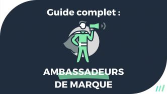 Devenir Ambassadeur de Marque 2023 : Définition, Rôle, Avantages & Comment Être Rémunéré ?