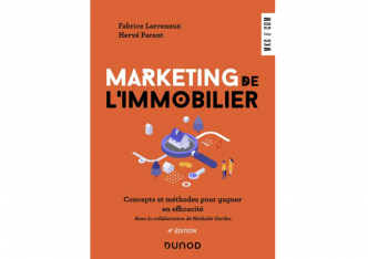 « Marketing de l’immobilier » : 4ème édition d’un ouvrage riche de bonnes pratiques pour gagner en efficacité