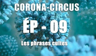 Corona Circus : Retour sur les phrases cultes et les absurdités de la crise sanitaire avec Pipeau TV