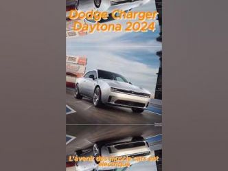 Dodge Charger Daytona 2024 - L'avenir des muscle cars est électrique