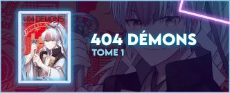 Avis manga : 404 démons – tome 1