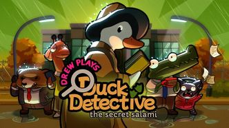 A vos dé-Duck-tion avec Duck Detective : The Secret Salami