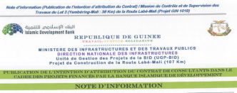 Publication de l'intention d'attribution du Contrat : Mission de Contrôle et de Supervision des Travaux du Lot 3 (Yembéring-Mali : 38 Km) de la Route Labé-Mali