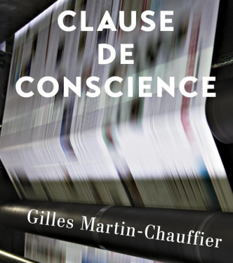 "Clause de conscience" de Gilles Martin-Chauffier : satire douce-amère de notre époque