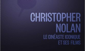 [Critique] Christopher Nolan, Le cinéaste iconique et ses films – Ian Nathan
