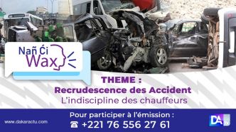 [ DIRECT] Nan ci Wax /La recrudescence des Accidents est -elle liée à l'indiscipline des chauffeurs?