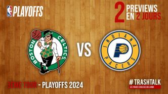 NBA Playoffs 2024 : Celtics – Pacers, la preview