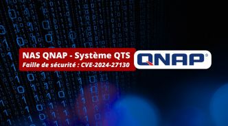 NAS QNAP – CVE-2024-27130 : un exploit PoC a été publié pour cette faille de sécurité zero-day