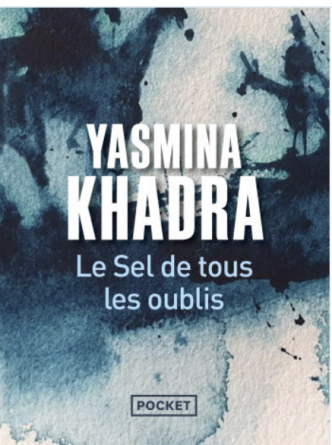 Le sel de tous les oublis de Yasmina Khadra