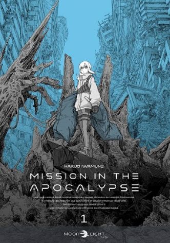 Mission in the apocalypse – Tome 1