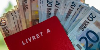 Epargne : le Livret A reprend de la vitesse en juillet