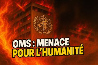OMS : L'organisation la plus dangereuse au monde