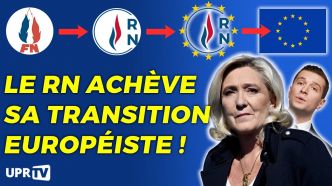 UPRTV – Le RN achève sa transition européiste !