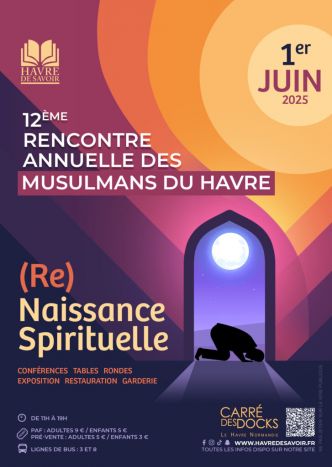 12ᵉ Rencontre Annuelle des Musulmans du Havre – Dimanche 1ᵉʳ juin 2025 au Carré des Docks