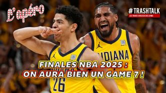 Finales NBA 2025 : on aura bien un Game 7 !! Apéro TrashTalk