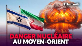 Comment Israël fait courir le risque d’une escalade nucléaire au Moyen-Orient