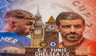 Match Espérance de Tunis vs Chelsea : où regarder le match de la coupe du monde des clubs du 25 juin 2025?