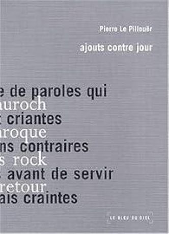 Pierre Le Pillouër, Ajouts contre jour