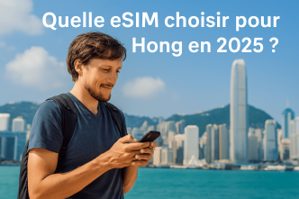 Quelle eSIM choisir pour Hong Kong en 2025 ? Forfaits Saily, installation facile, data sans surprise
