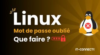 Linux : comment réinitialiser un mot de passe oublié ?