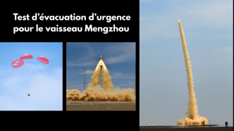 Le nouveau vaisseau habitable chinois, Mengzhou, a effectué une simulation d’accident, étape cruciale vers le premier vol