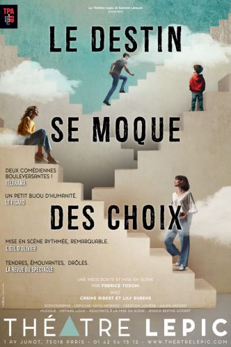 Le Destin se moque des choix : un face-à-face bouleversant de retour au Théâtre Lepic