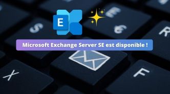 Microsoft Exchange Server Subscription Edition (SE) est disponible : ce qu’il faut savoir !