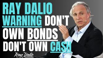 Ray Dalio : Alerte importante – Ne possédez pas d'obligations ni de cash ! Ce que vous devez savoir maintenant…