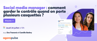 [Webinar Agorapulse] Social media manager débordé ? Découvrez comment garder le contrôle