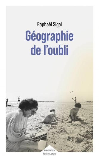 Géographie de l'oubli : La voix de l'oubli, le silence en héritage
