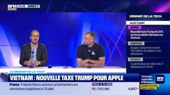 Vietnam : nouvelle taxe Trump pour Apple - 03/07