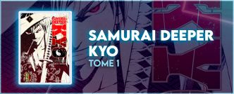 Avis Manga : Samurai Deeper Kyo – Tome 1 Star Edition