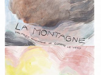 Les finalistes de Bulles d'Humanité : « la Montagne » de Valfret, une œuvre grandiose