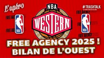 NBA Free Agency 2025 : 1er bilan à l'Ouest ! Apéro TrashTalk