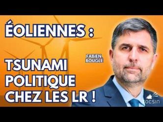 L'éolien est en train de faire exploser les LR ! - Bouglé en guerre contre la trahison énergétique !
