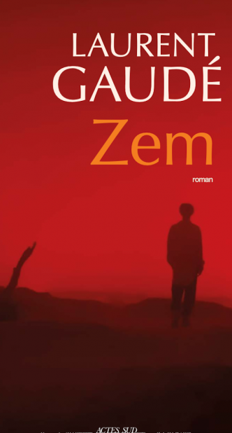 Le grand retour de Laurent Gaudé avec Zem, suite de Chien 51