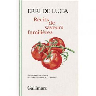 Erri de Luca, Récits de saveurs familières