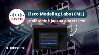 Cisco Modeling Labs : comment effectuer les mises à jour de la plateforme ?