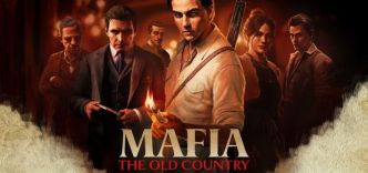 Mafia: The Old Country : 9 minutes de gameplay pour l’un des jeux les plus attendus du mois d’aout
